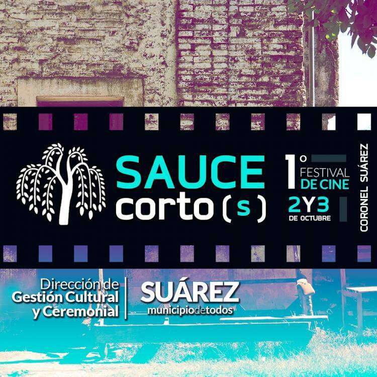 1° festival de cine de Coronel Suárez "Sauce Corto(s)"
