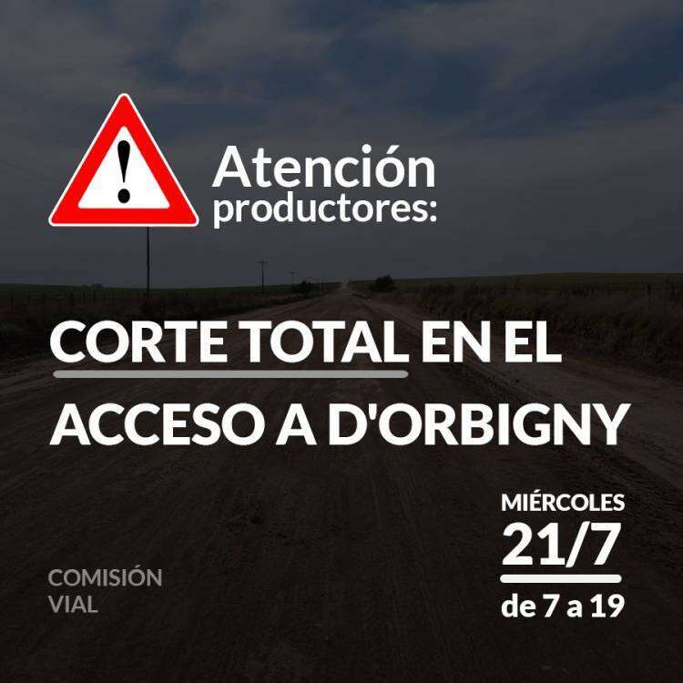 Corte total en el acceso a D'Orbigny