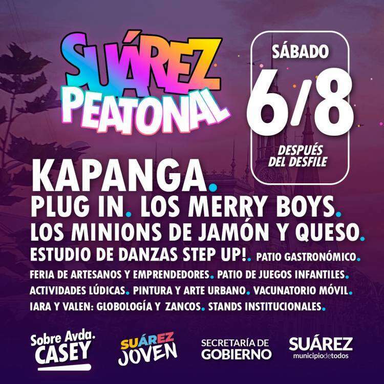 Se viene “Suárez Peatonal especial 6 de agosto” con Kapanga y talentosos artistas locales