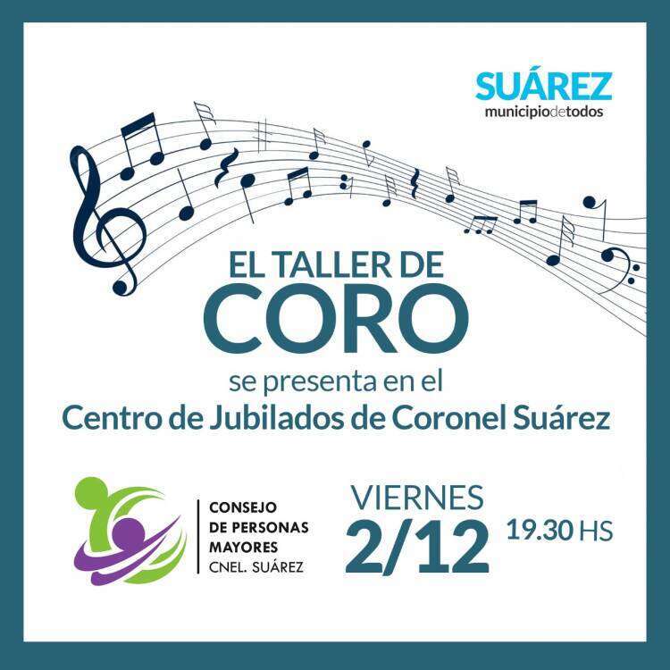 Personas Mayores: El Taller de Coro se presenta en el Centro de Jubilados de Coronel Suárez