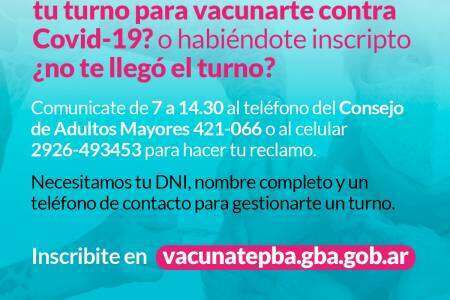 Vacunate Suárez - ¿Tenés más de 60 años y perdiste tu turno para vacunarte contra Covid-19? o habiéndote inscripto no te llegó el turno?