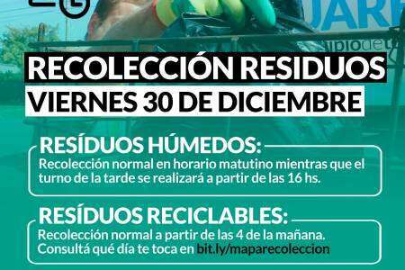 Horario de recolección de residuos VIERNES 30 de DICIEMBRE: ASUETO