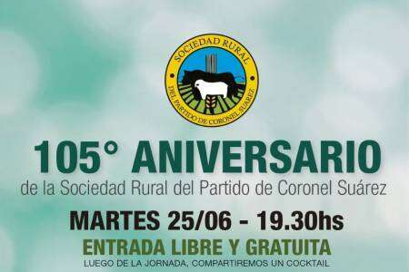Jornada por el 105º Aniversario de la Sociedad Rural de Coronel Suárez