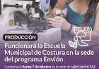 Producción: Funcionará la Escuela Municipal de Costura en la sede del programa Envión