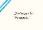 Agradecimiento Agrupación JUNTOS POR LA PARROQUIA