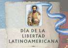 DÍA DE LA LIBERTAD LATINOAMERICANA